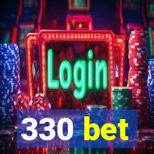 330 bet